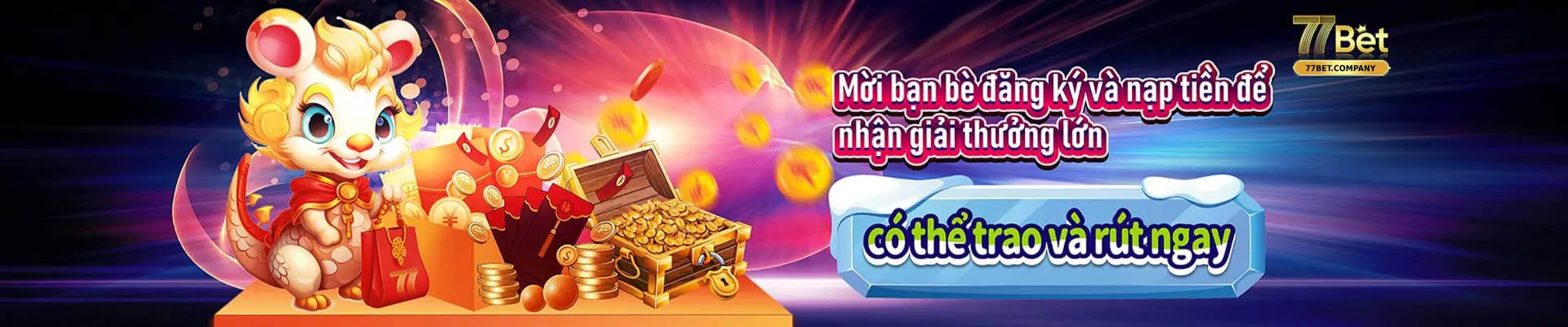 Khuyến mãi 77Bet - Mời Bạn Bè Nhận Ngay Quà Siêu Vip